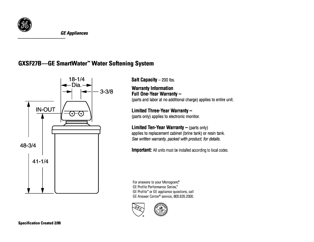 GE warranty GXSF27B-GE SmartWater Water Softening System, IN-OUT 48-3/4 41-1/4, 18-1/4 Dia, 3-3/8, Warranty Information 