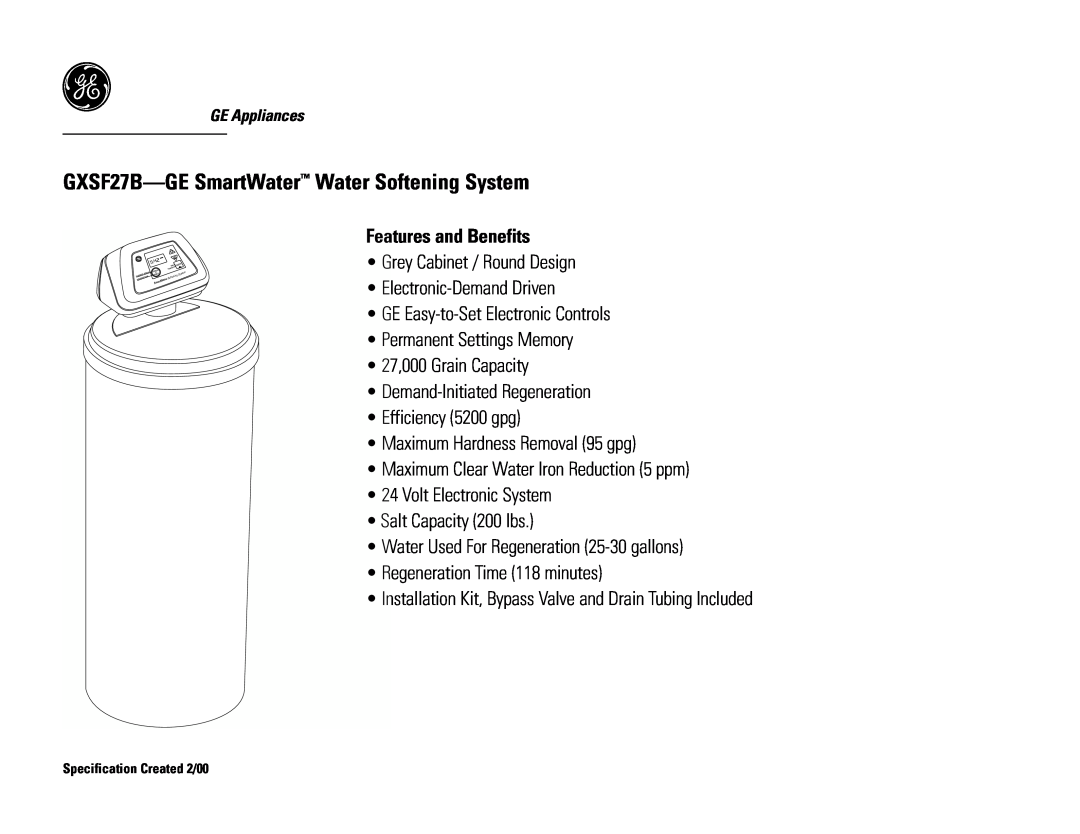 GE warranty GXSF27B-GE SmartWater Water Softening System, Features and Benefits 