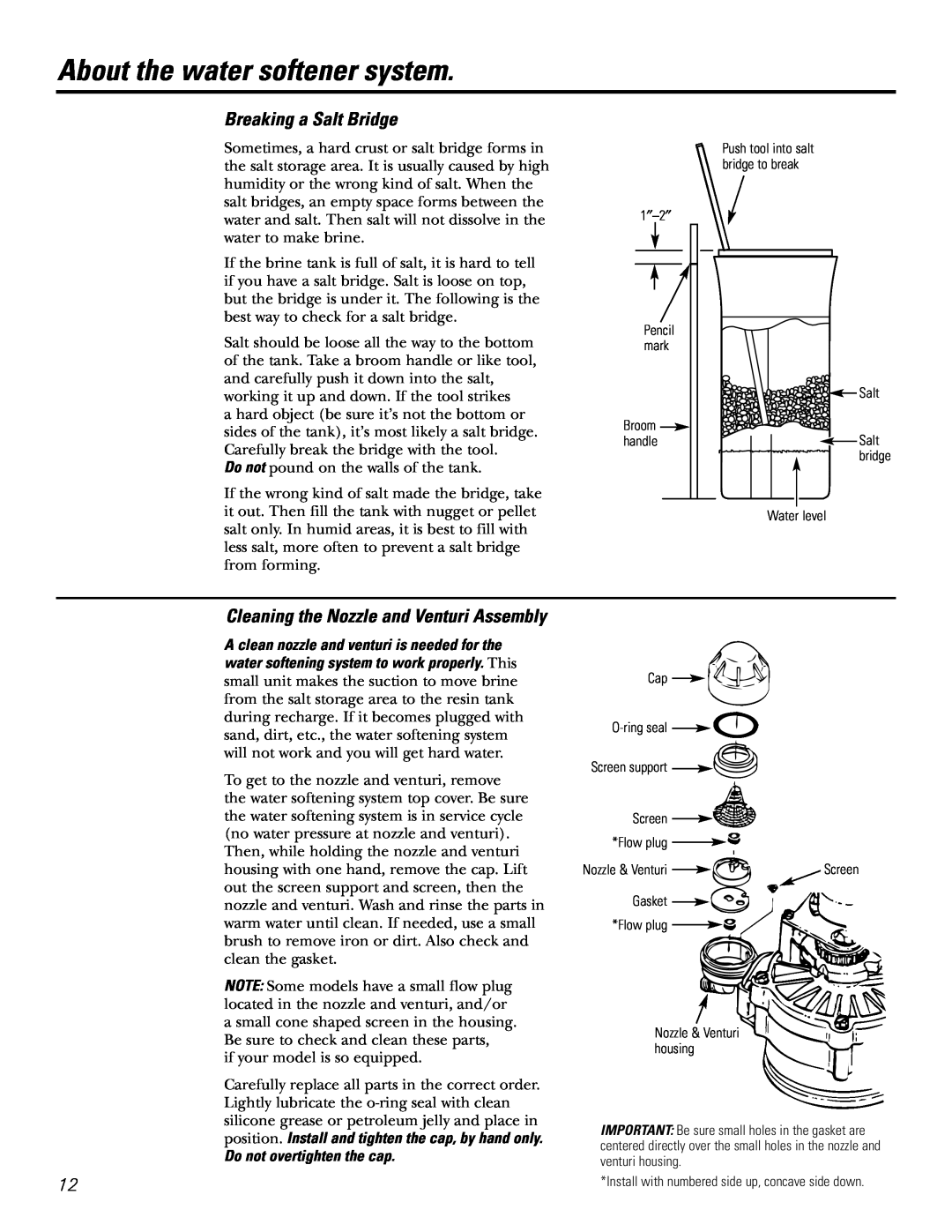 GE GXSF27E manual About the water softener system, Breaking a Salt Bridge, Cleaning the Nozzle and Venturi Assembly 
