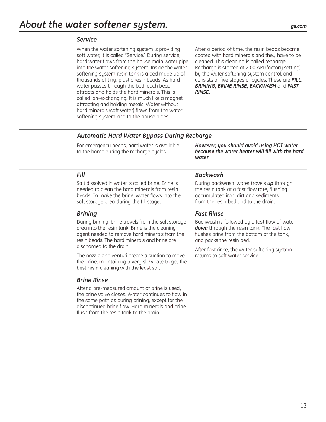 GE GXSF30H installation instructions About the water softener system 