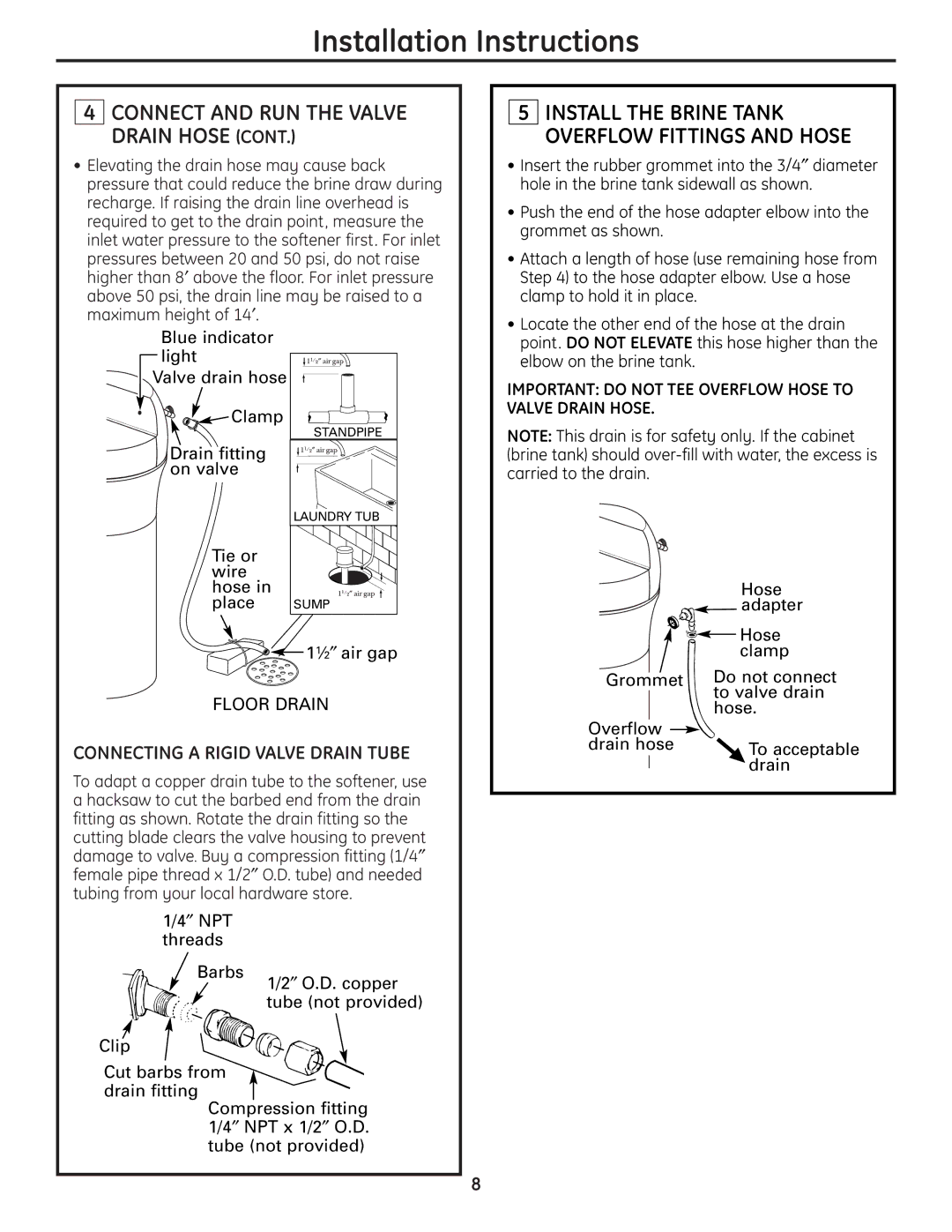 GE GXSF30H installation instructions Install the Brine Tank, Connecting a Rigid Valve Drain Tube 