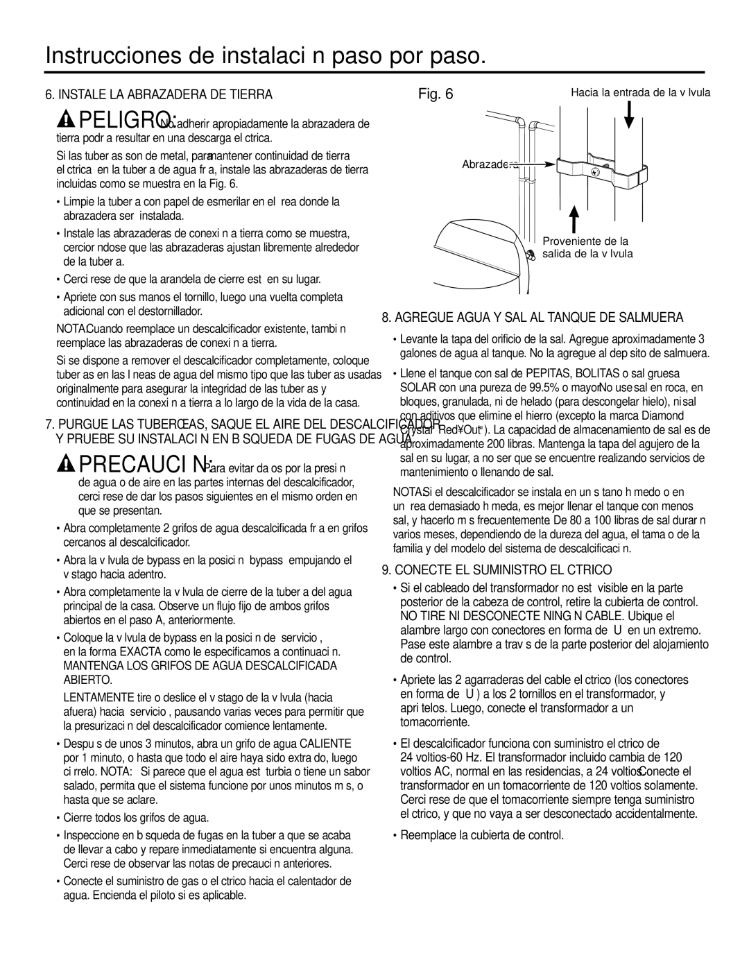 GE GXSF31E Instale LA Abrazadera DE Tierra, Agregue Agua Y SAL AL Tanque DE Salmuera, Conecte EL Suministro Eléctrico 