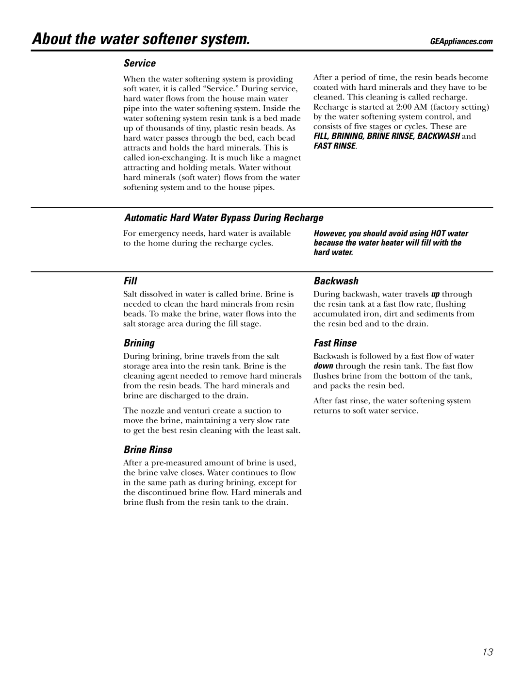 GE GXSF39E, GXSF35E installation instructions About the water softener system 