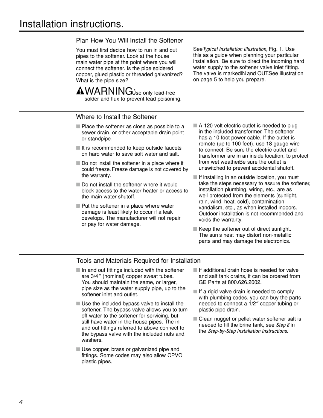 GE GXSF35E, GXSF39E installation instructions Plan How You Will Install the Softener, Where to Install the Softener 