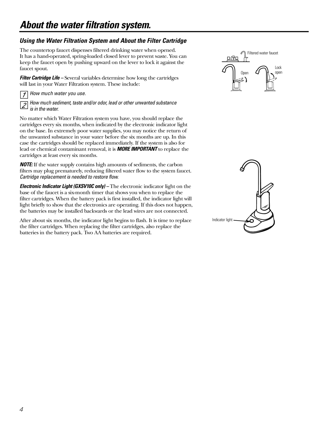 GE GXSL03C, GXSV10C installation instructions About the water filtration system, How much water you use, Is in the water 