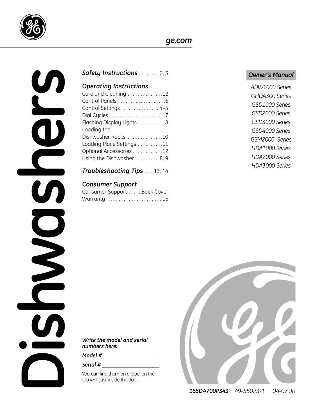 GE GHDA300 SERIES, HDA3000, GSD2000, GSD1000 manual Dishwashers, Write the model and serial numbers here Model # Serial # 