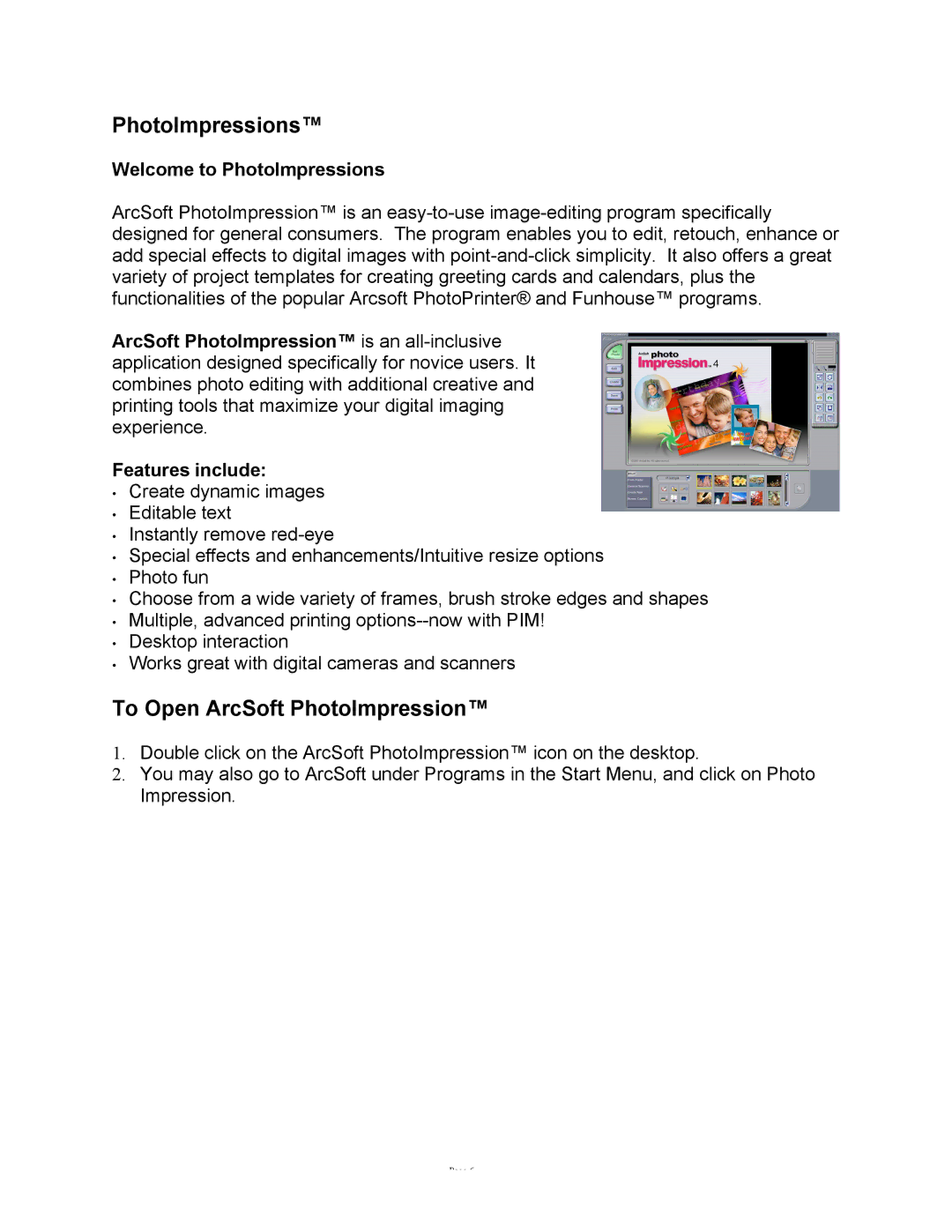 GE HO98067 user manual To Open ArcSoft PhotoImpression, Welcome to PhotoImpressions, Features include 