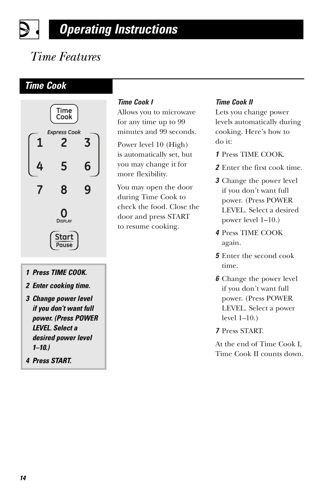 GE JVM1540, HVM1540, JNM1541 owner manual Time Features, Press Time Cook Enter cooking time, Press Start Time Cook 