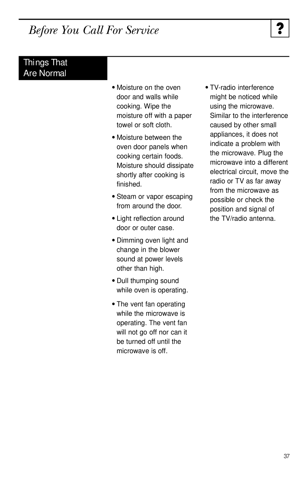 GE JNM1541, HVM1540, JVM1540 owner manual Things That Are Normal 