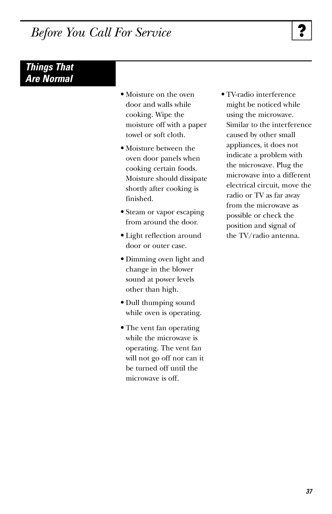 GE JNM1541, HVM1540, JVM1540 owner manual Things That Are Normal 