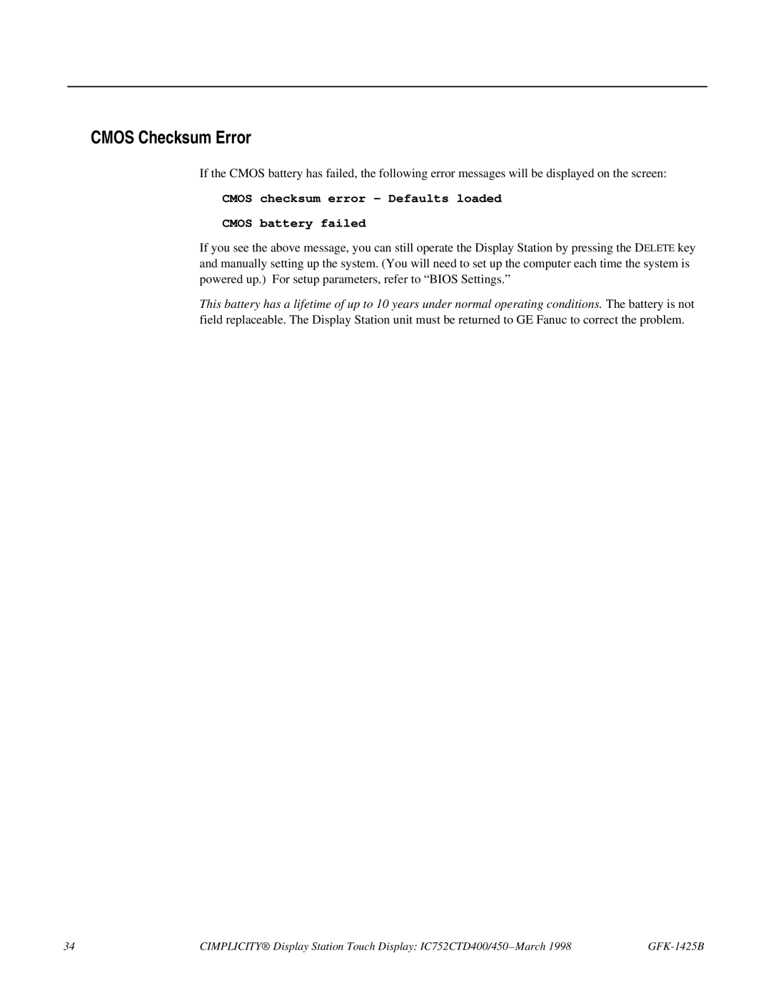 GE 450, IC752CTD400 manual Cmos Checksum Error, Cmos checksum error Defaults loaded Cmos battery failed 