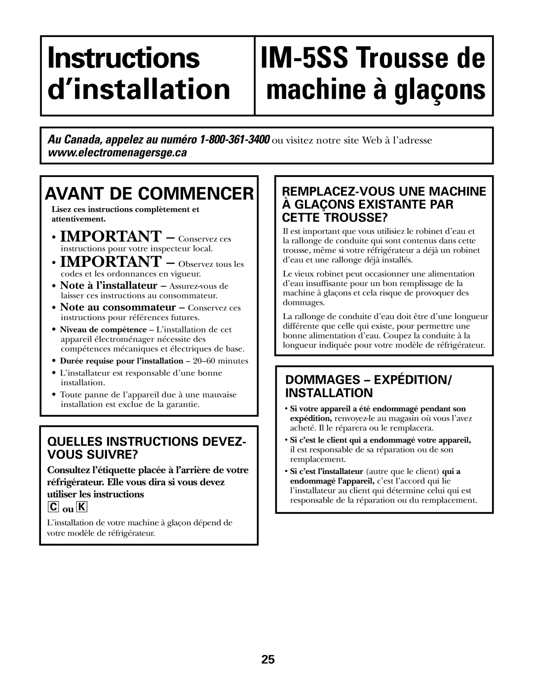 GE IM-5SS installation instructions Quelles Instructions DEVEZ- Vous SUIVRE?, Dommages EXPÉDITION/ Installation 