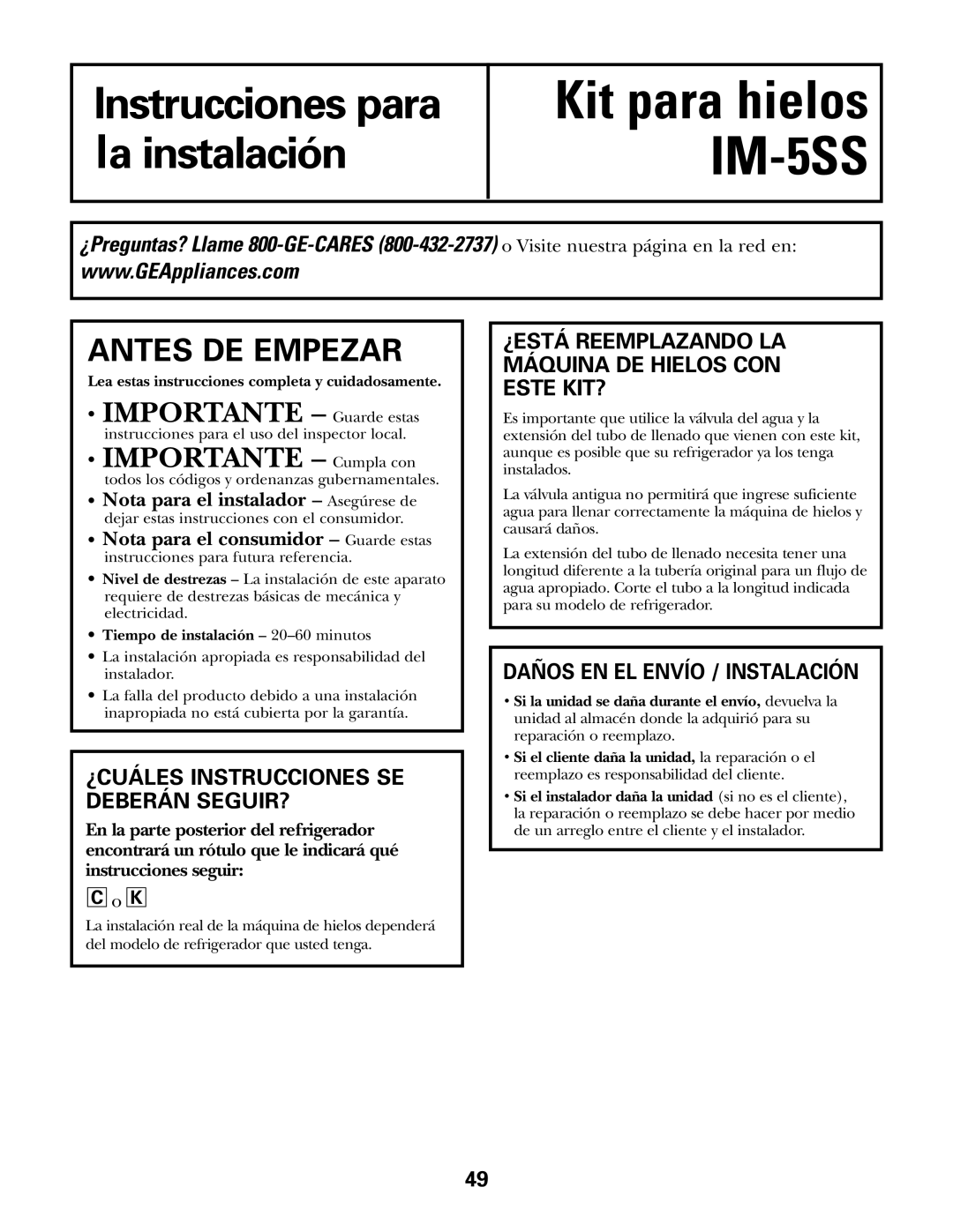 GE IM-5SS ¿CUÁLES Instrucciones SE Deberán SEGUIR?, ¿ESTÁ Reemplazando LA Máquina DE Hielos CON Este KIT? 