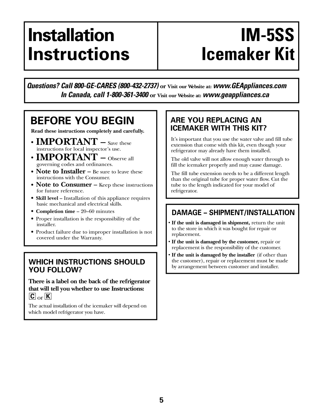 GE IM-5SS Which Instructions should YOU FOLLOW?, Damage SHIPMENT/INSTALLATION, Completion time 20-60 minutes 