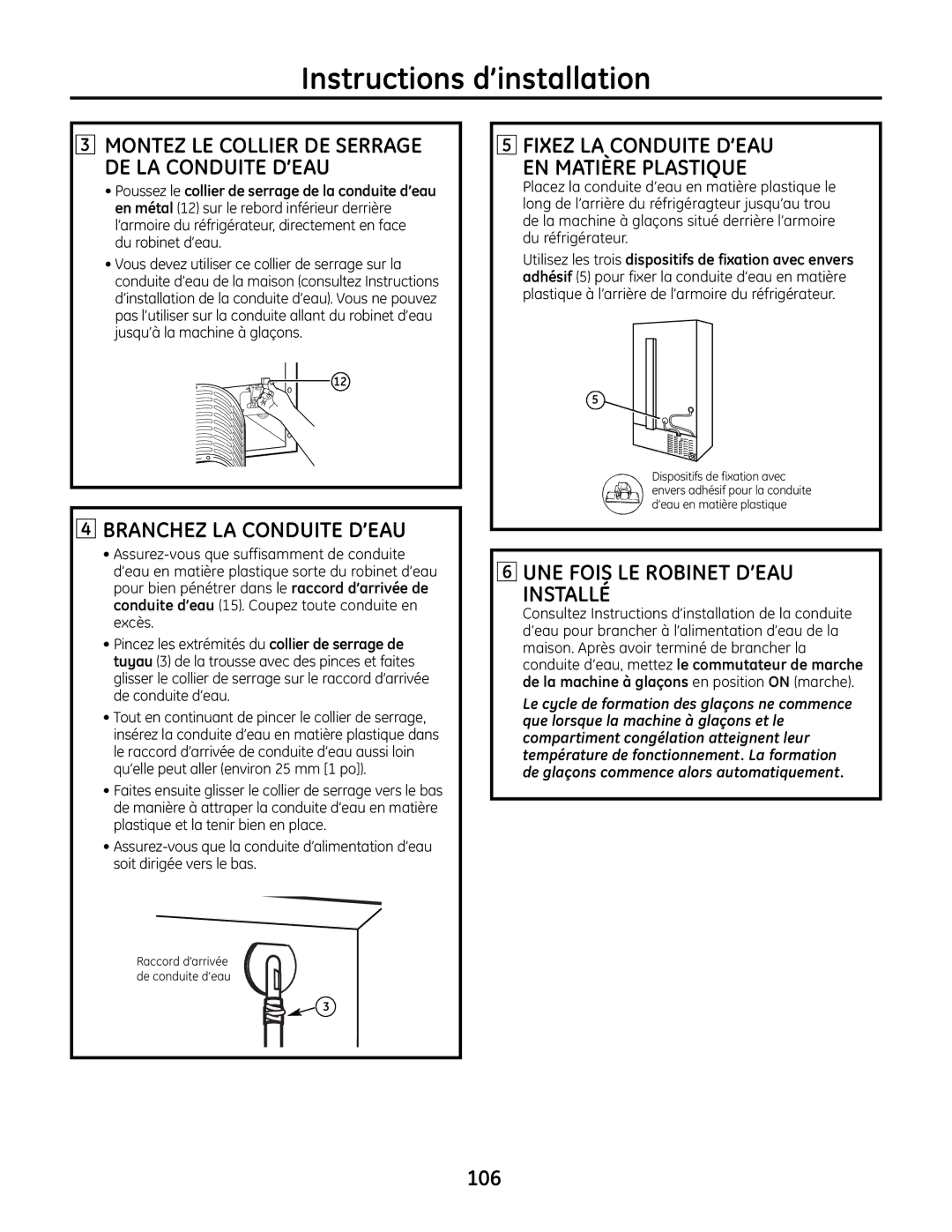 GE IM-6 installation instructions Montez LE Collier DE Serrage DE LA Conduite D’EAU, Du robinet d’eau 