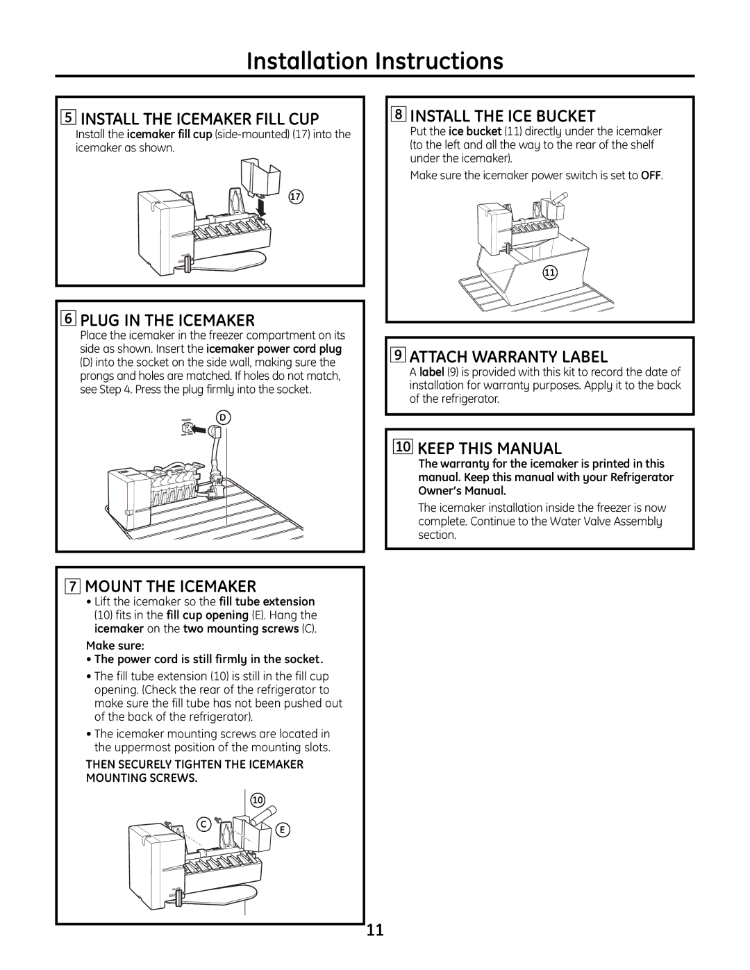 GE IM-6 Install the Icemaker Fill CUP, Plug in the Icemaker, Install the ICE Bucket, Attach Warranty Label 