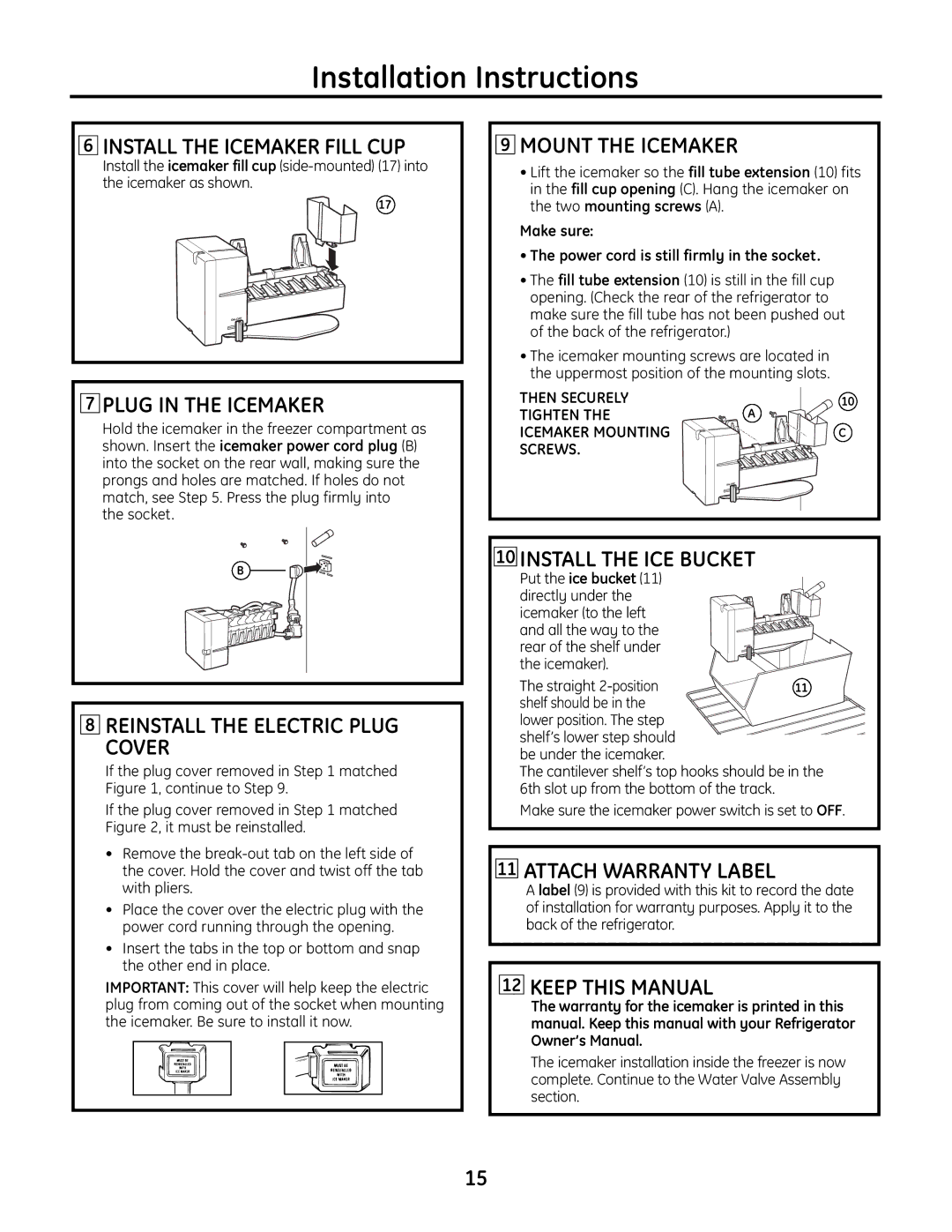 GE IM-6 installation instructions Install the Icemaker Fill CUP, Reinstall the Electric Plug Cover 