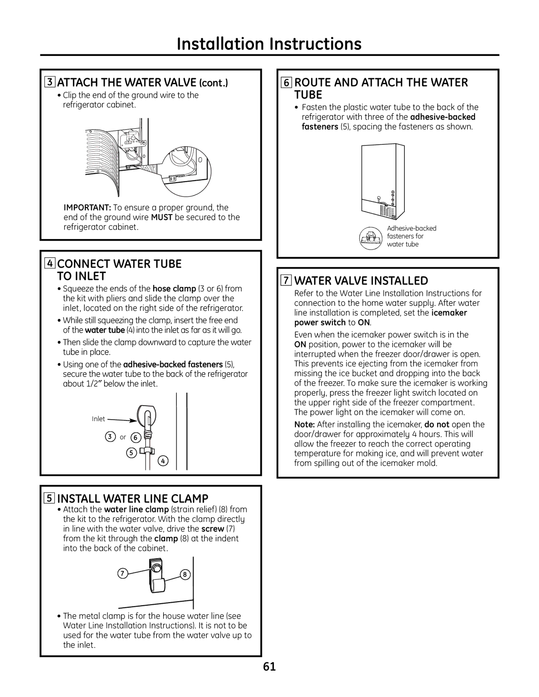 GE IM-6 Connect Water Tube to Inlet, Route and Attach the Water Tube, Using one of the adhesive-backed fasteners 