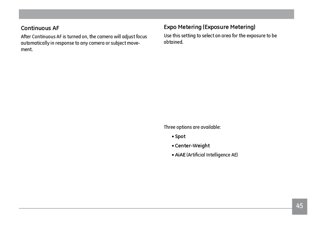 GE J1470S user manual Continuous AF, Expo Metering Exposure Metering, Spot Center-Weight, AiAE Artificial Intelligence AE 