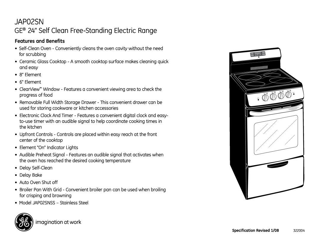 GE JAP02SNSS warranty GE 24 Self Clean Free-StandingElectric Range, Features and Benefits 