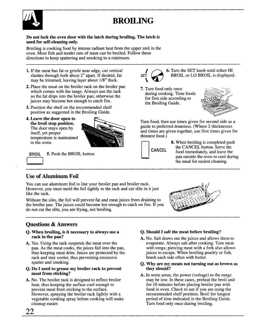 GE JBP29G, JB570GM, JB571GM, MNU106 Use of Alwinum Foti, Questions & Answers, Leave the door oDen to the broil stop po~ition 