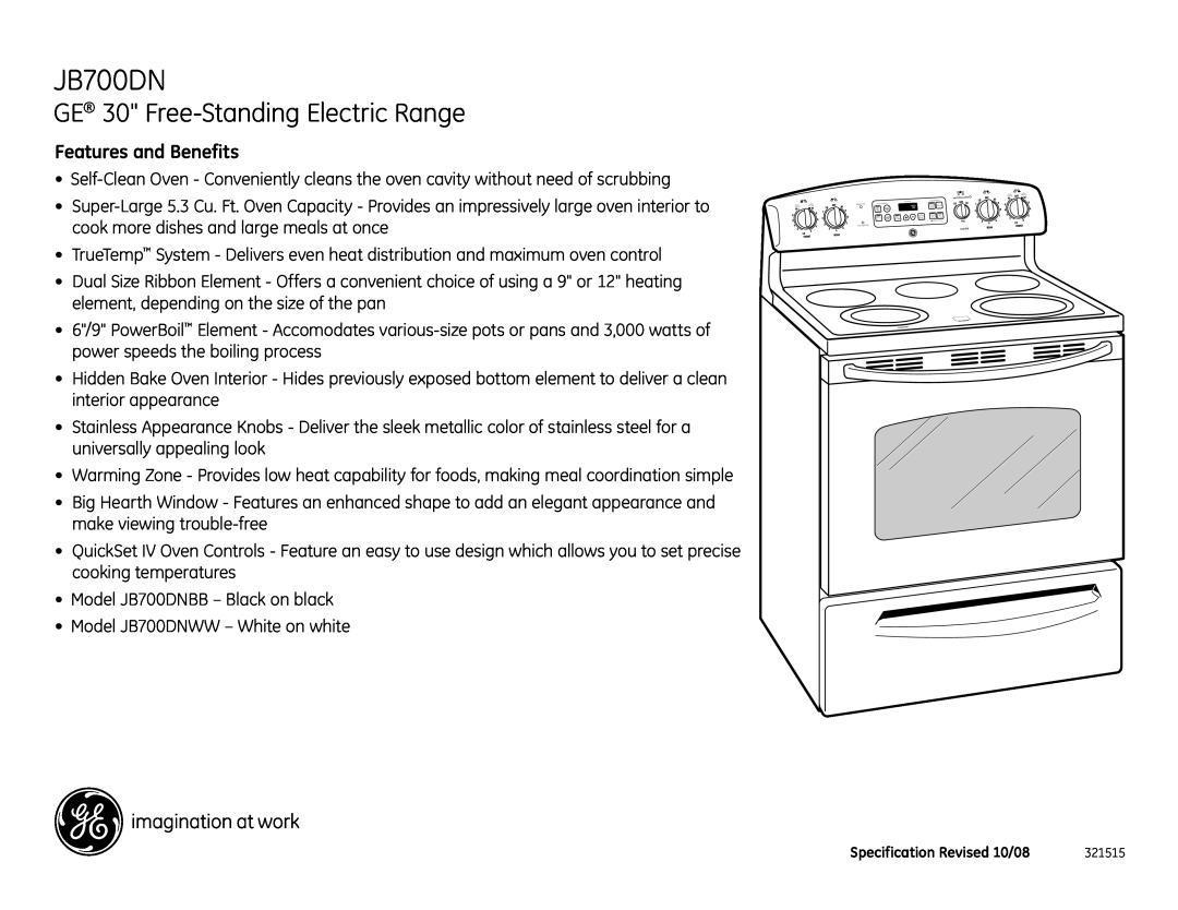 GE JB700DN dimensions GE 30 Free-Standing Electric Range, Features and Benefits 
