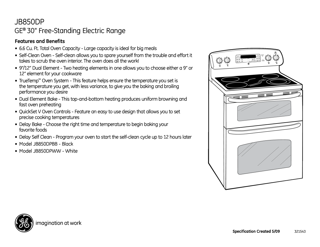 GE JB850DPBB, JB850DPWW dimensions GE 30 Free-Standing Electric Range, Features and Benefits 