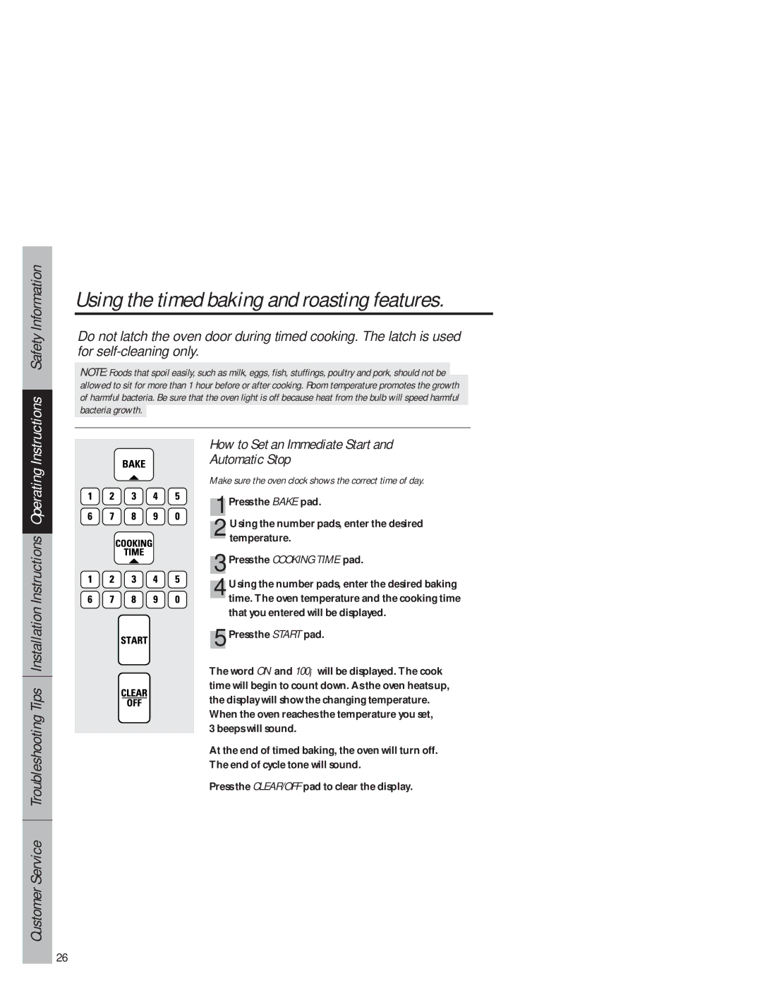 GE JB940 owner manual How to Set an Immediate Start Automatic Stop, Make sure the oven clock shows the correct time of day 