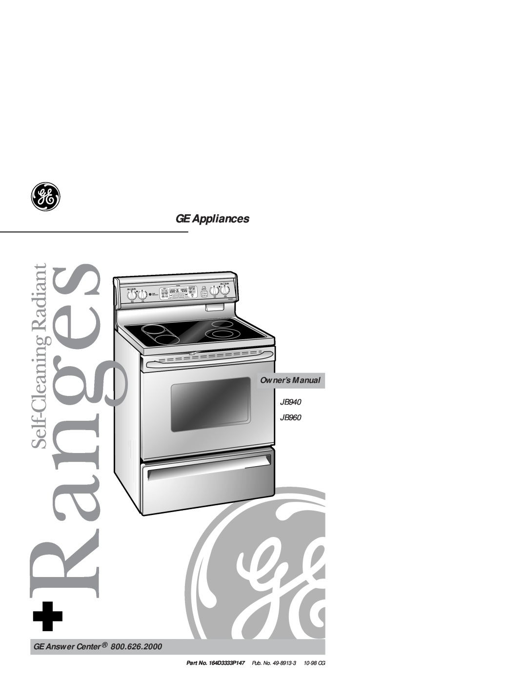 GE owner manual GE Appliances, GE Answer Center, Owner’s Manual, JB940 JB960, RangesSelf-Cleaning Radiant 