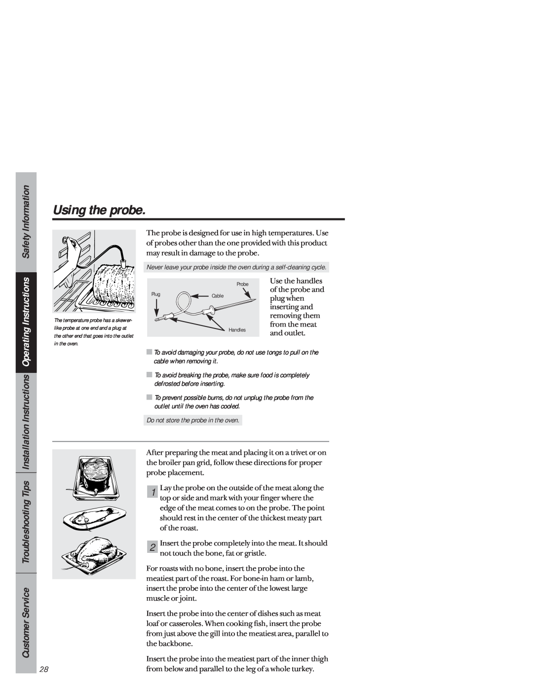GE JB940 owner manual Using the probe, Customer Service Troubleshooting Tips Installation Instructions, Information 