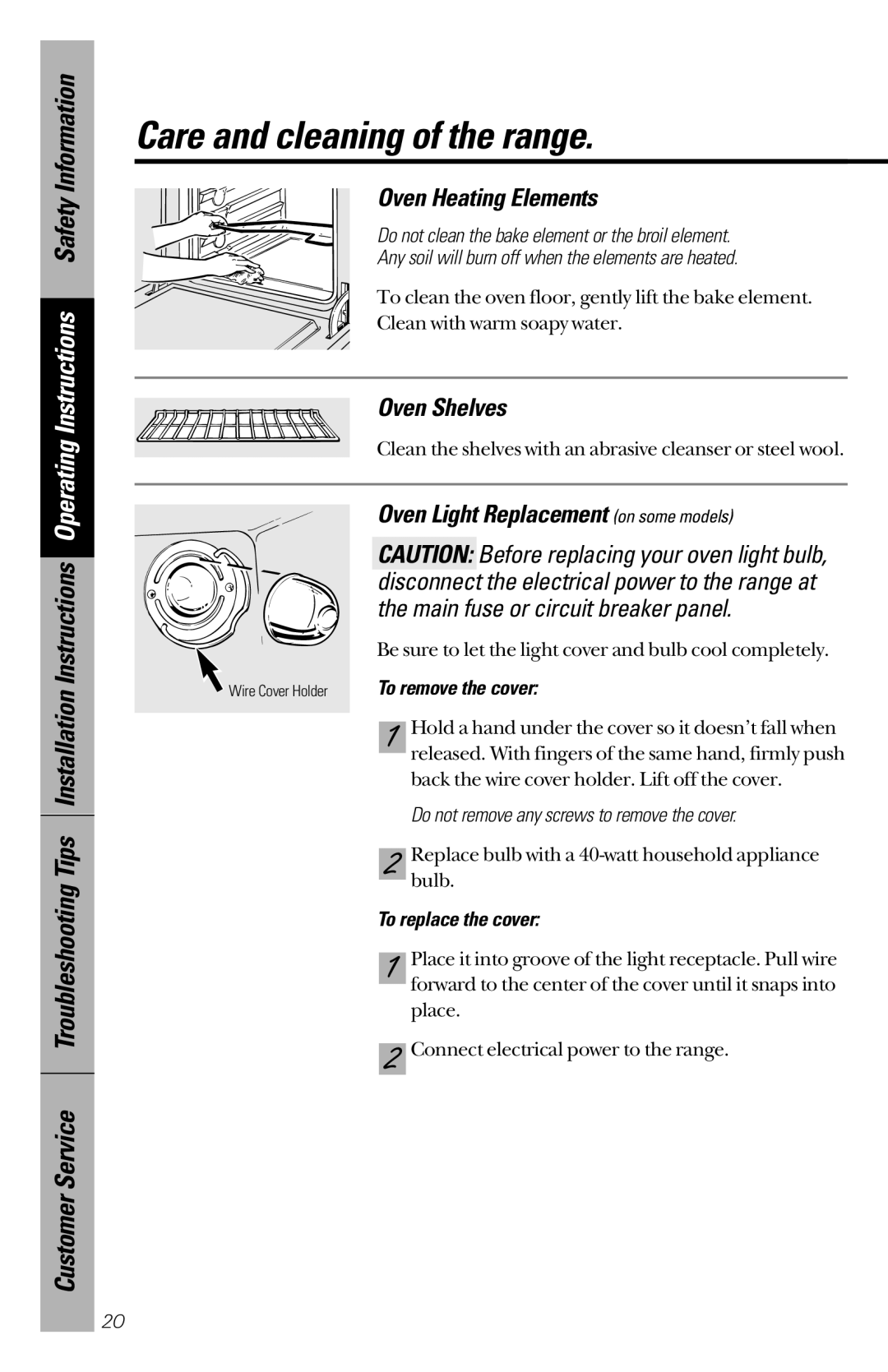 GE JBC27, JBS26 owner manual Oven Heating Elements, Oven Shelves, Oven Light Replacement on some models, To remove the cover 