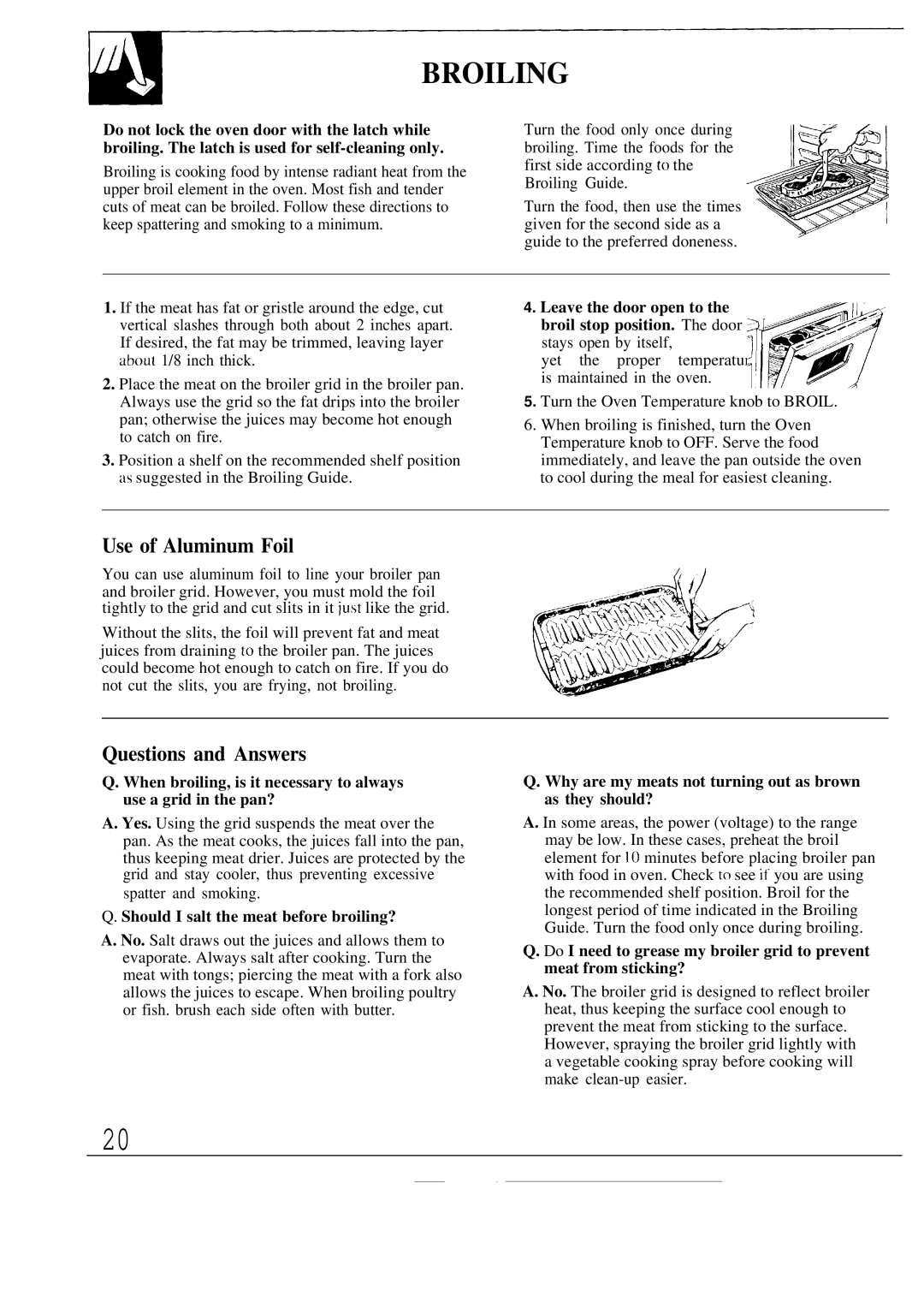 GE JBPA48, JBP19 Broiling, Leave the door open to Broil stop position. The door, Should I salt the meat before broiling? 