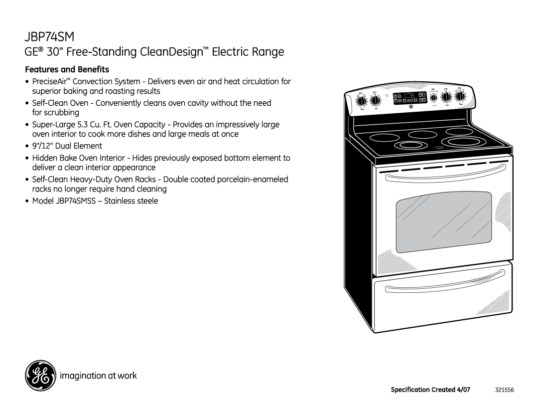 GE JBP74SMSS installation instructions GE 30 Free-StandingCleanDesign Electric Range, Features and Benefits 
