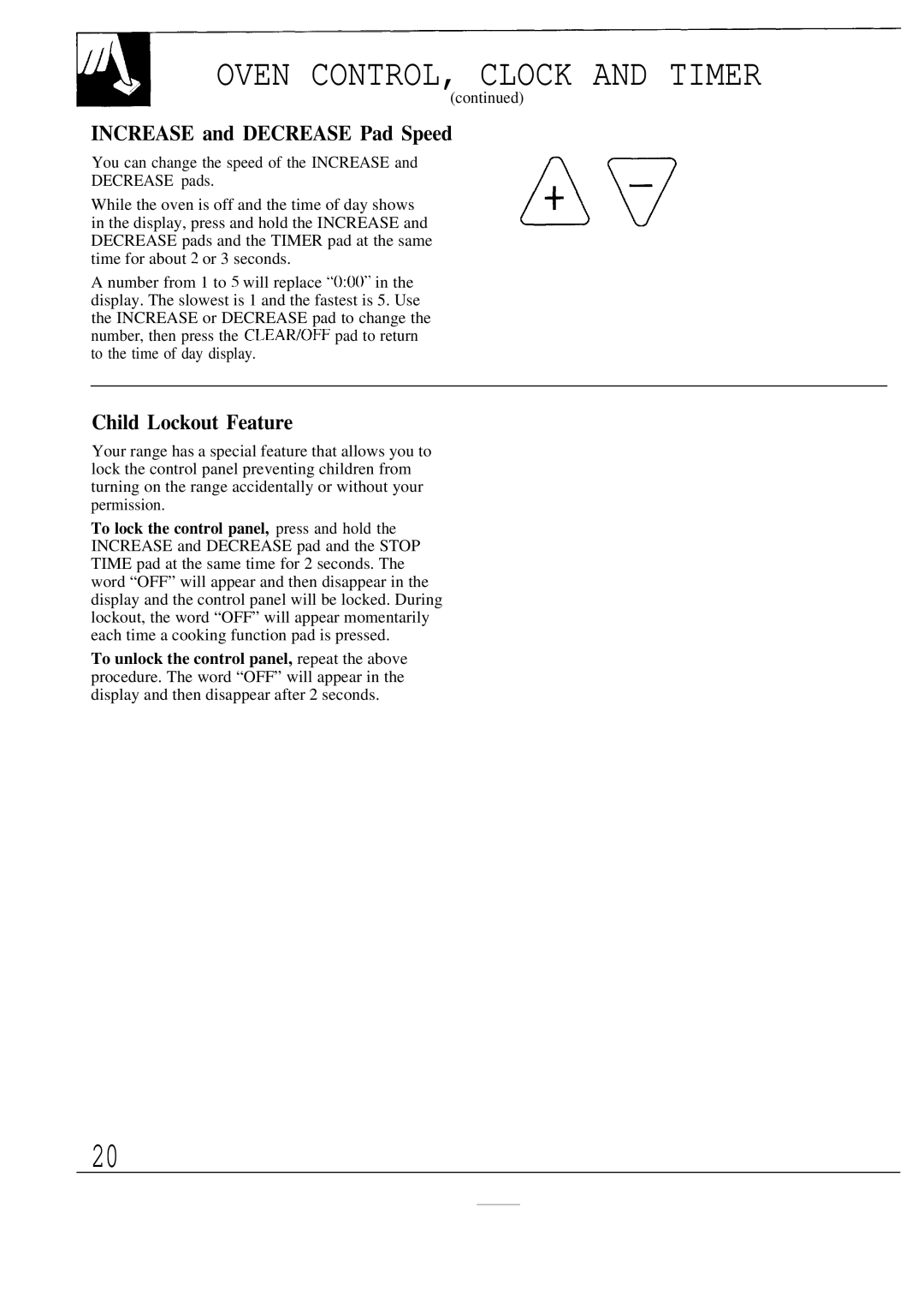 GE JBP80 warranty Oven CONTROL, Clock and Timer, Increase and Decrease Pad Speed, Child Lockout Feature 