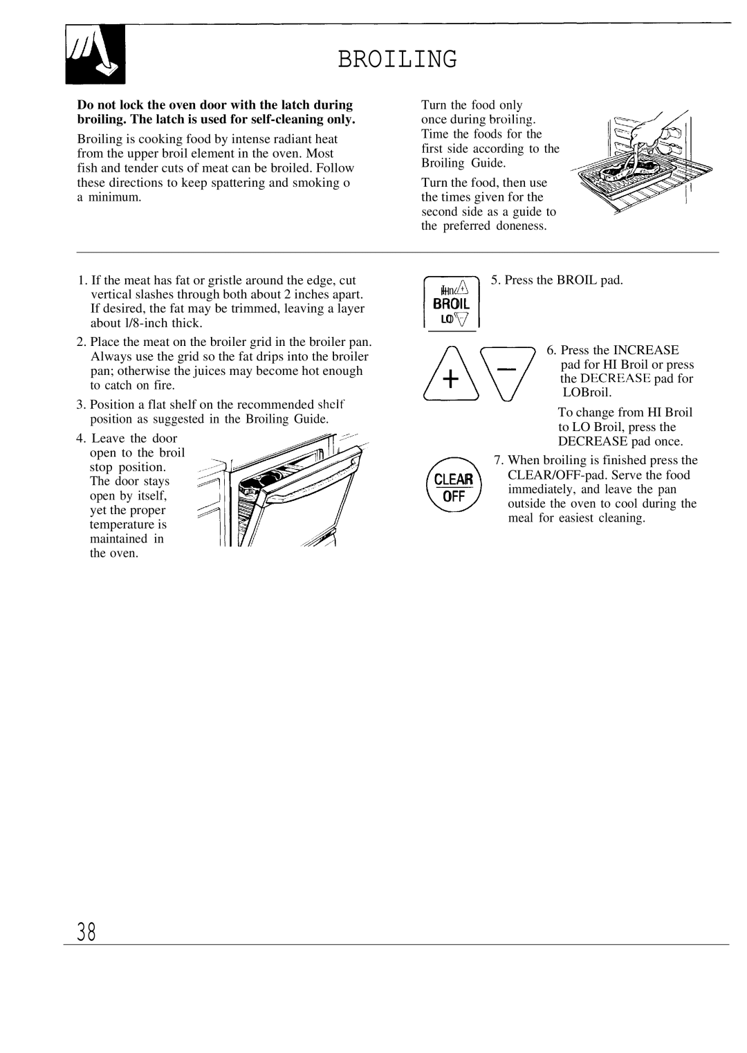 GE JBP80 warranty Broiling, CLEAR/OFF-pad. Serve the food, Immediately, and leave the pan, Outside the oven to cool during 