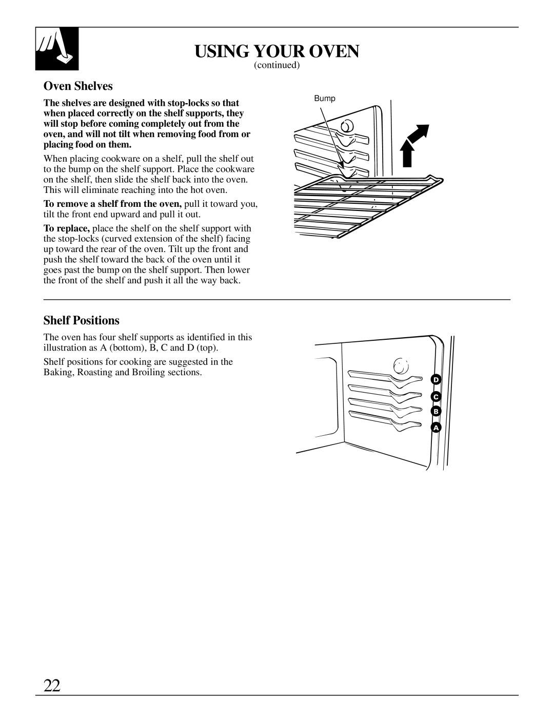 GE JBP95 warranty Oven Shelves, Shelf Positions, Will stop before coming completely out from, Placing food on them 