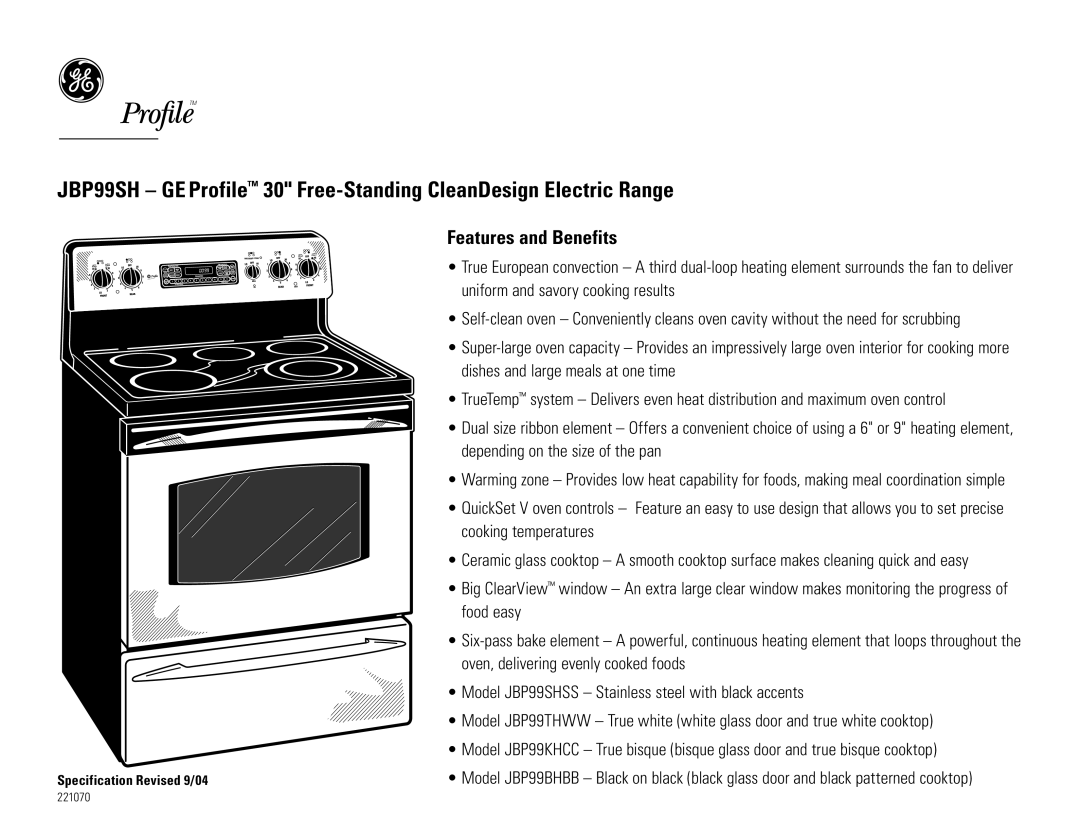 GE JBP99SH, 221070 dimensions Features and Benefits 