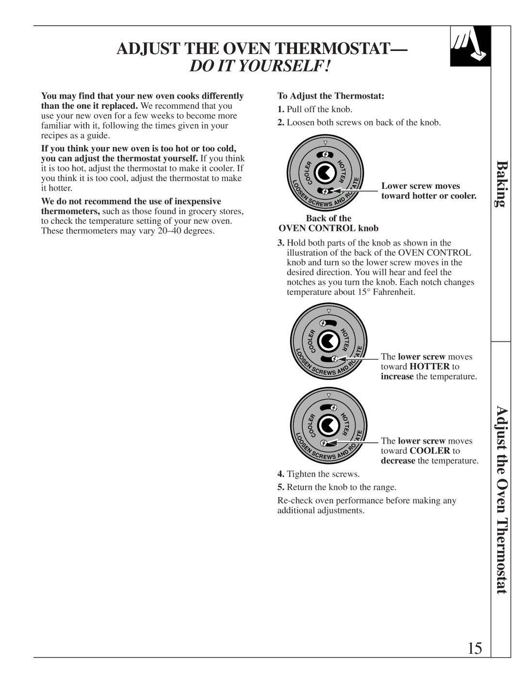 GE JBS05 manual Adjust the Oven Thermostat, Lower screw moves, Back Oven Control knob, Toward Hotter to 