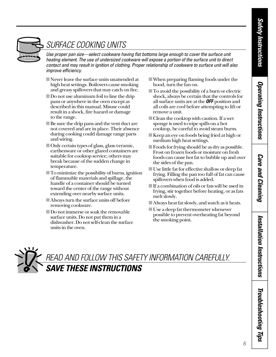 GE JBS08PIC owner manual Operating Instructions Care and Cleaning Installation, Instructions Troubleshooting Tips 