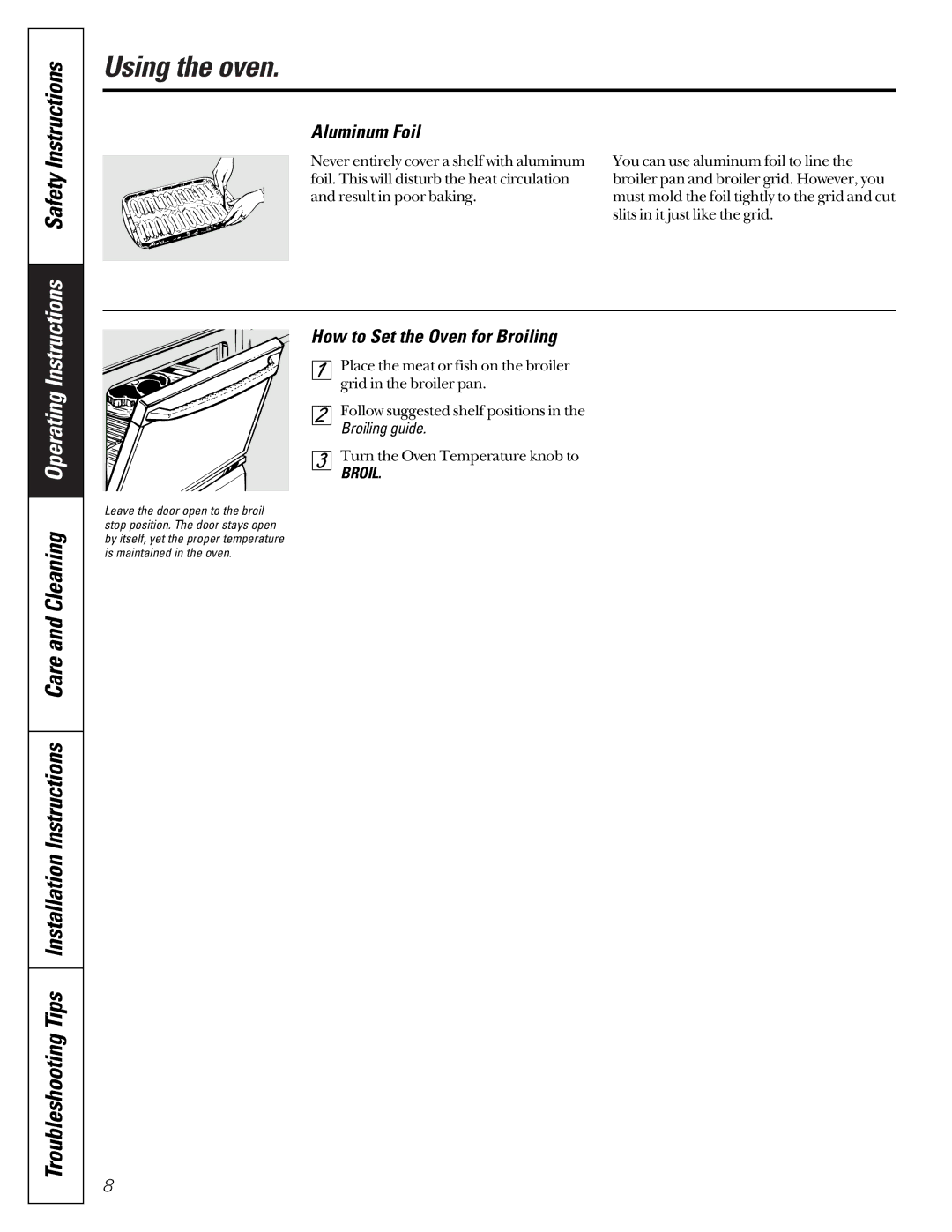 GE JBS08PIC owner manual Instructions, Troubleshooting Tips, Aluminum Foil, How to Set the Oven for Broiling, Safety 