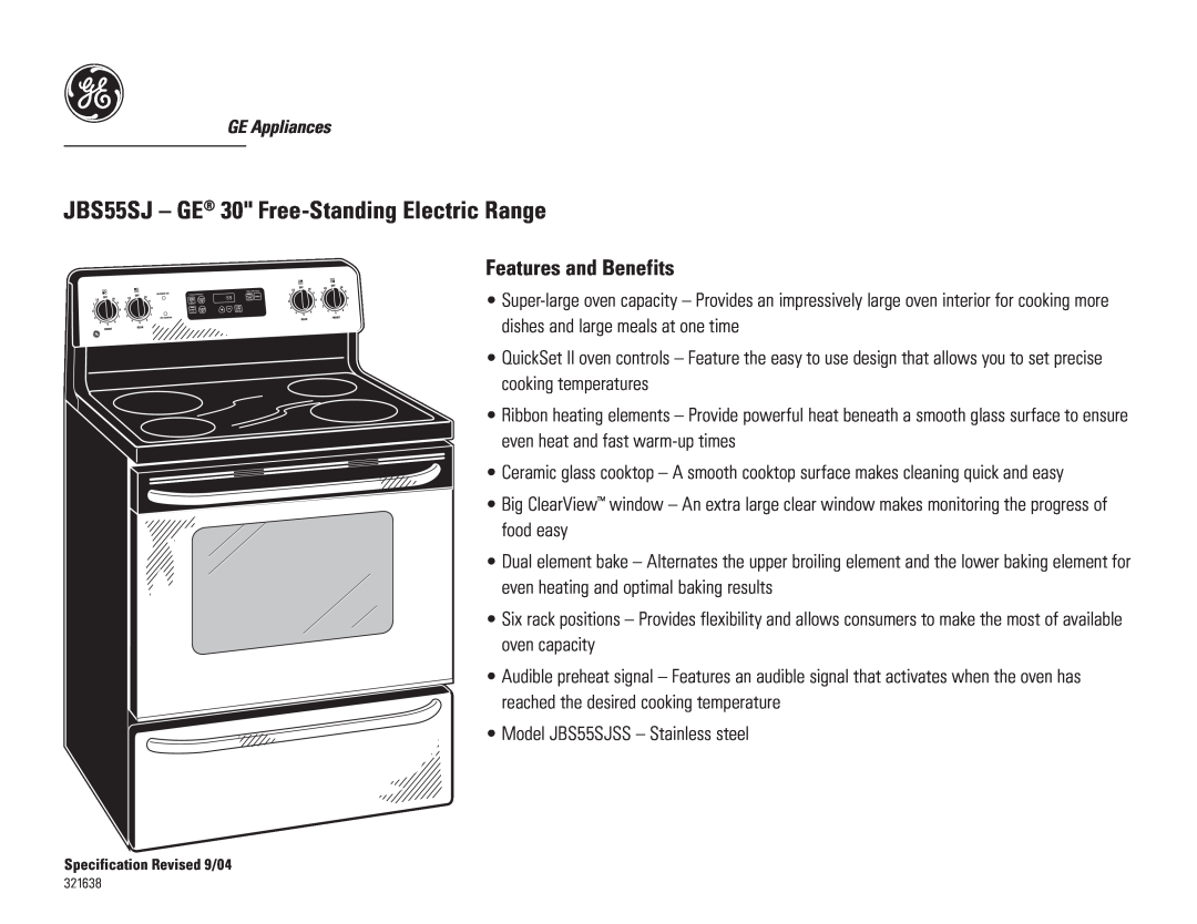 GE dimensions JBS55SJ - GE 30 Free-Standing Electric Range, Features and Benefits 