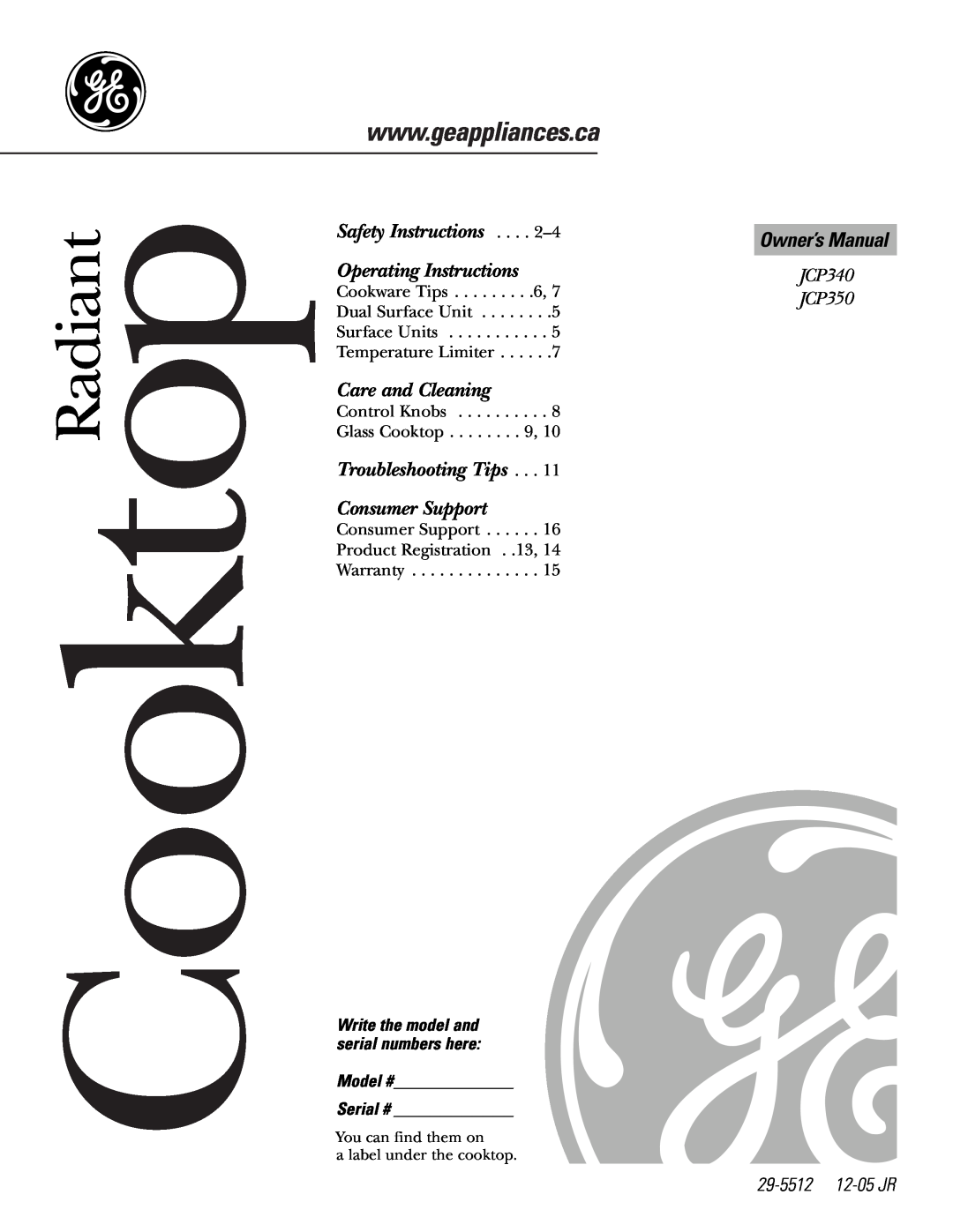 GE owner manual Owner’s Manual, JCP340 JCP350, Model # Serial #, CooktopRadiant, Care and Cleaning, 29-5512 12-05 JR 