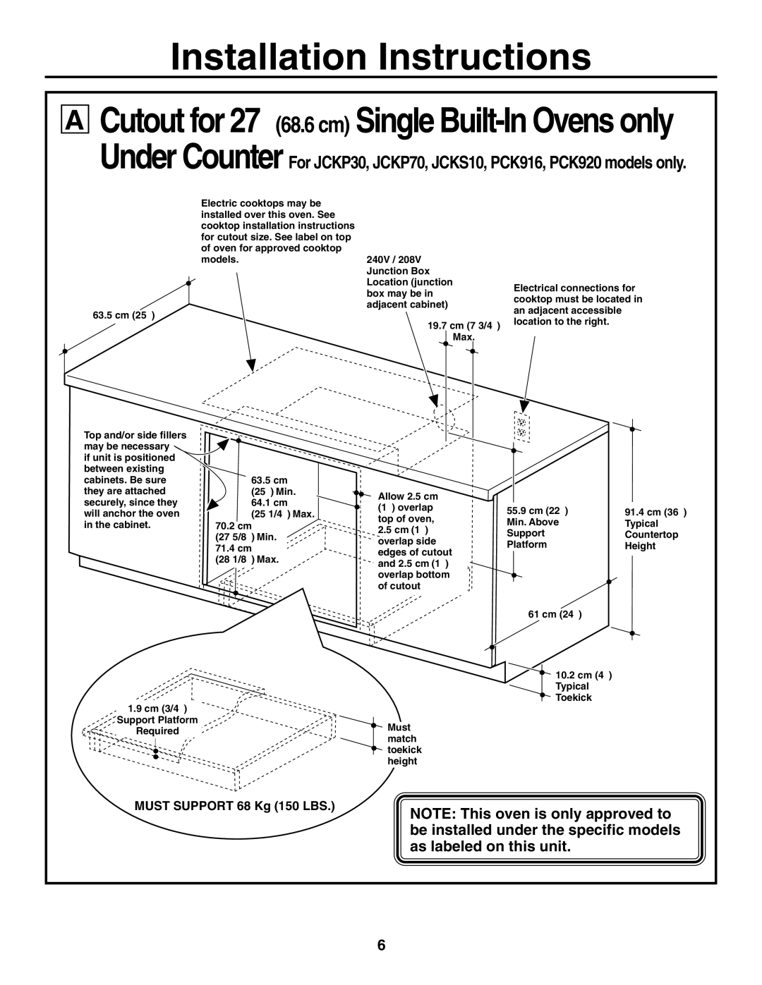 GE PCK916, JCTP30, JCKS10, JCKP70, JCKP30, JCTP70, PCK920 Cutout for 27″ 68.6 cm Single Built-In Ovens only, Under Counter 