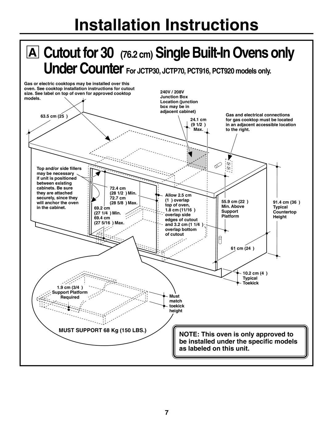 GE PCT916, JCTP30, JCKS10, JCKP70, JCKP30, JCTP70, PCK920, PCK916, PCT920 Cutout for 30″ 76.2 cm Single Built-In Ovens only 