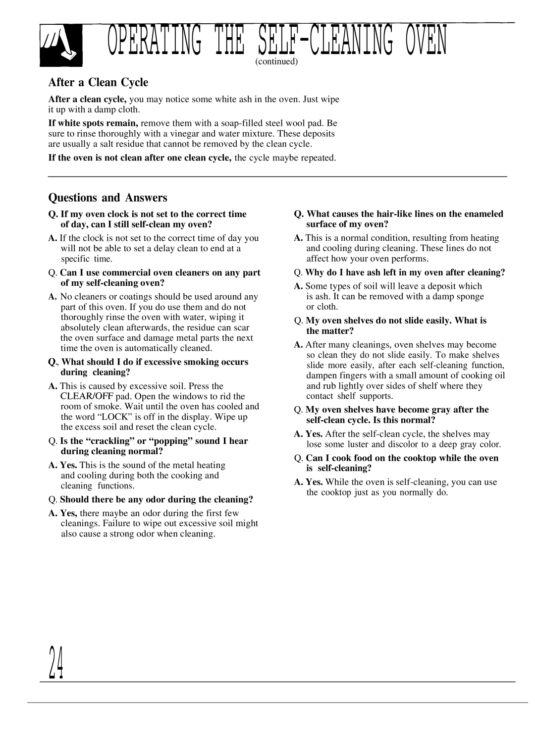 GE JDP36GP, JDP39WR, JDP37GP operating instructions After a Clean Cycle, Should there be any odor during the cleaning? 