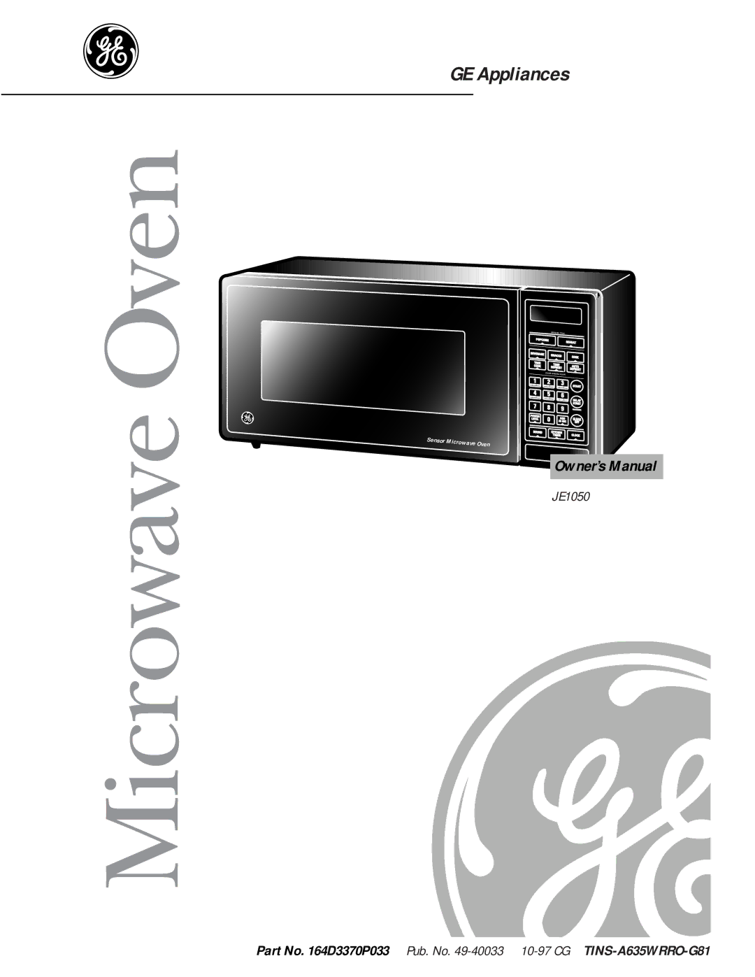 GE JE1050 owner manual Microwave Oven, Part No D3370P033 Pub. No -4003310-97 CG TINS-A635WRRO-G81 