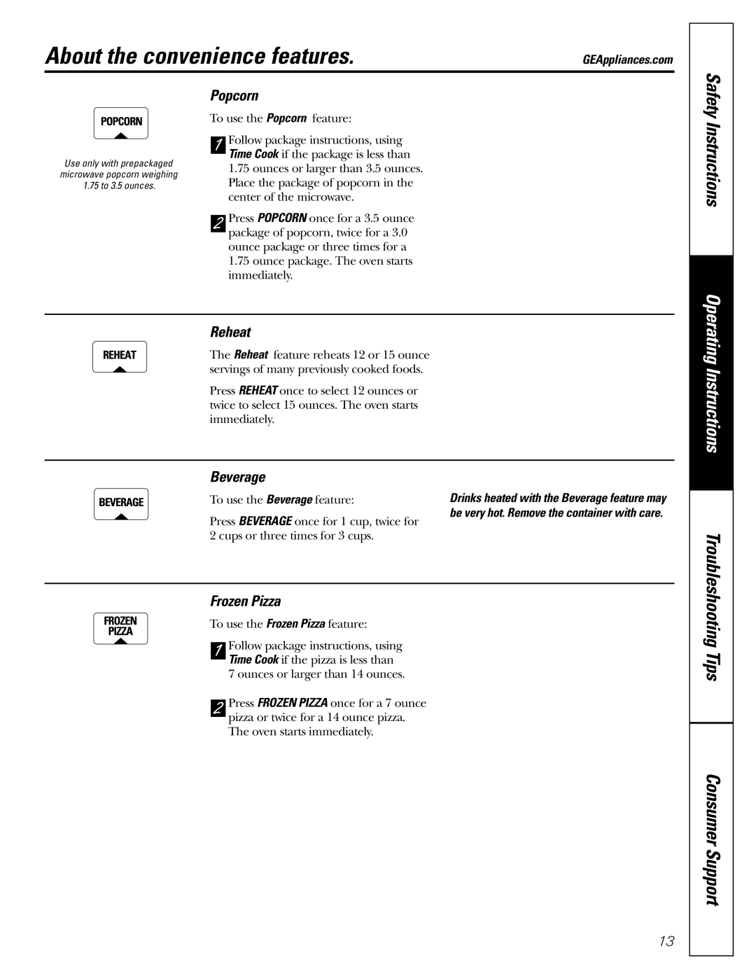 GE JE1140 owner manual About the convenience features, Popcorn, Reheat, Beverage, Frozen Pizza 