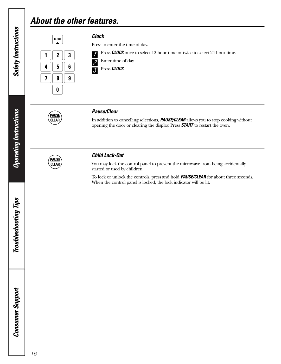 GE JE1140 owner manual About the other features, Clock, Pause/Clear, Child Lock-Out 