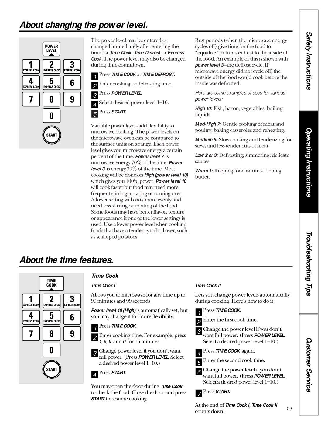 GE JE1390 owner manual About changing the power level, About the time features, Time Cook 