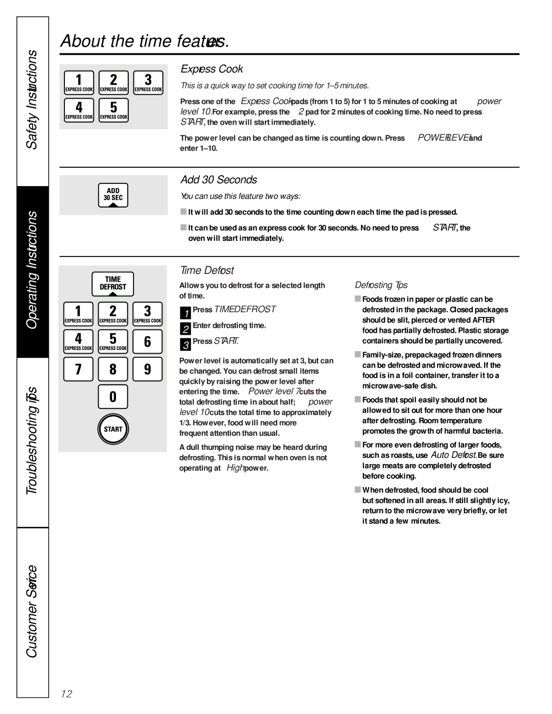 GE JE1390 owner manual Express Cook, Add 30 Seconds, Time Defrost, Defrosting Tips 